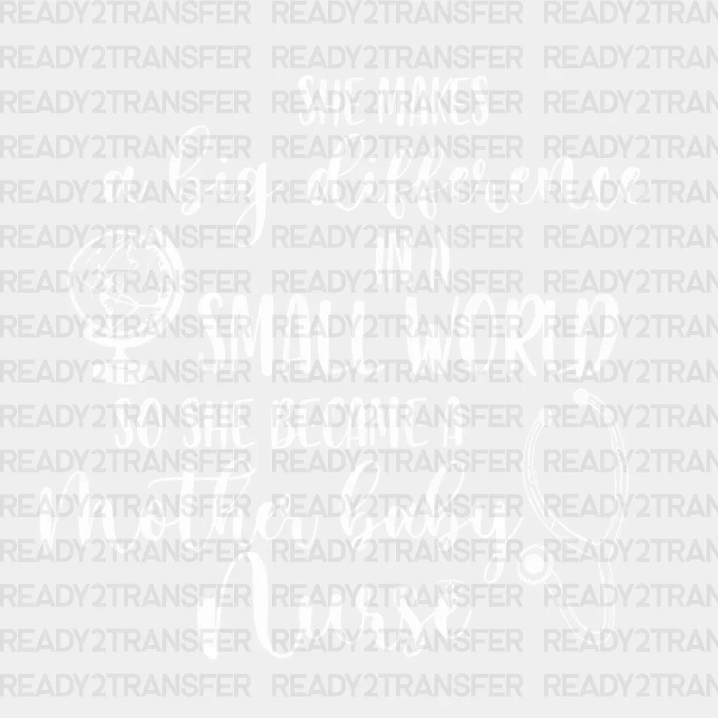 She Makes A Big Difference DTF Transfer ready2transfer