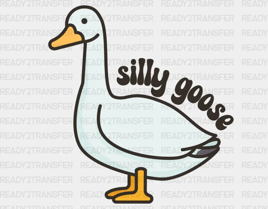 SILLY GOOSE DTF Transfer ready2transfer