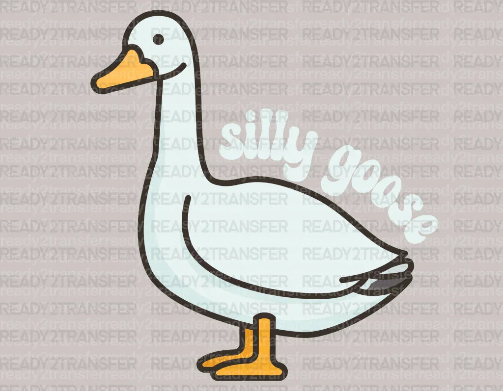 SILLY GOOSE DTF Transfer ready2transfer