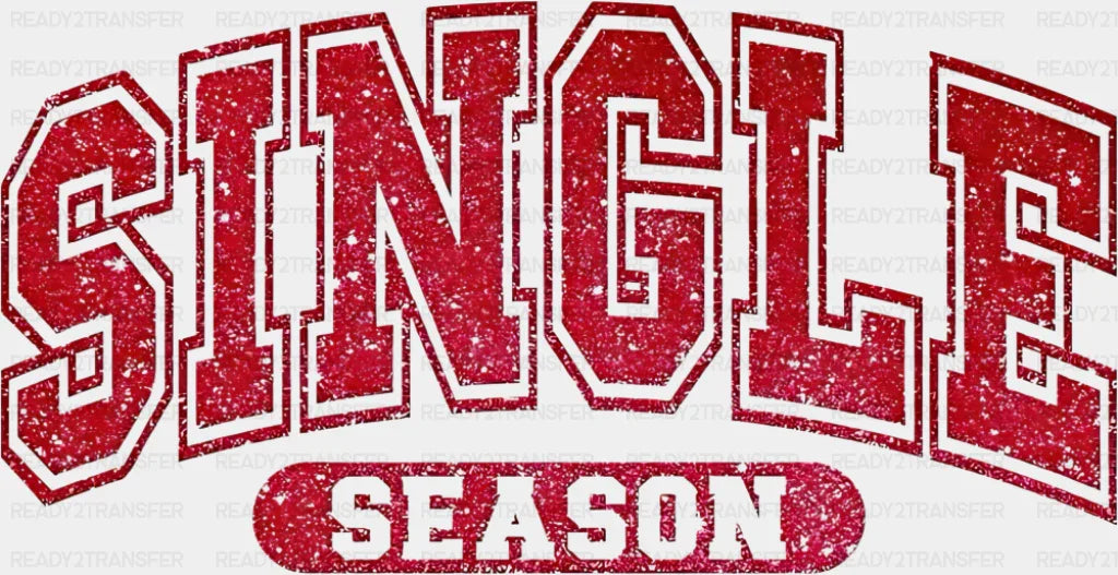 Single Season Red Glitter Design - Valentine’s Day Dtf Transfer