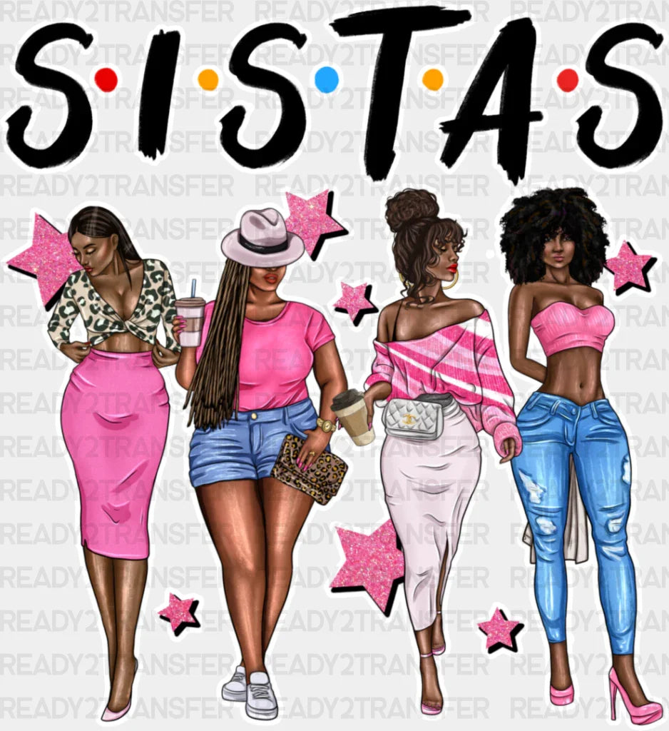 Sistas - Sister Dtf Heat Transfer Adult Unisex S & M (10’’) / Light Color Design (See Imaging)