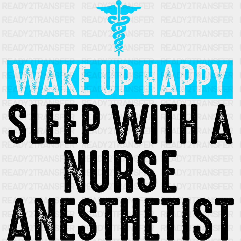 Sleep With A Nurse Anesthetist - CRNA Nurse DTF Transfers ready2transfer Dark Color Design (See Imaging)