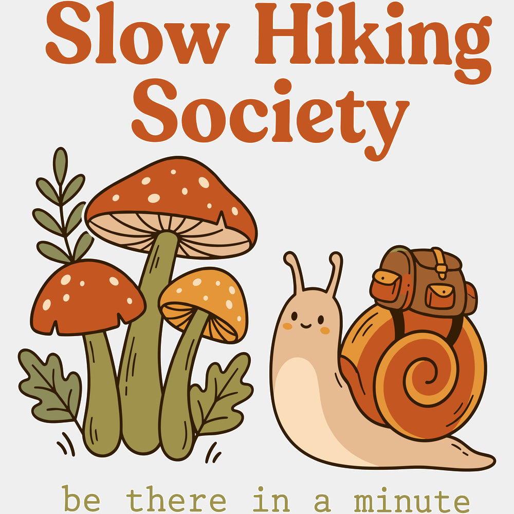 Slow Hiking Society - Hiking DTF Transfers - Adult Unisex - S & M (10’’) / Light Color Design (See Imaging)