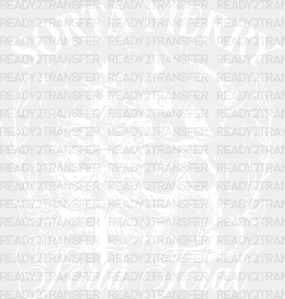 Sorta Merry Feral - Christmas Dtf Transfer Adult Unisex S & M (10’’) / Light Color Design (See