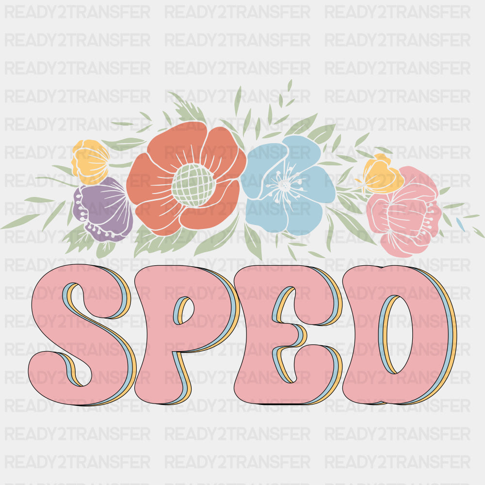 SPED - Special ED DTF Transfers ready2transfer Dark Color Design (See Imaging)