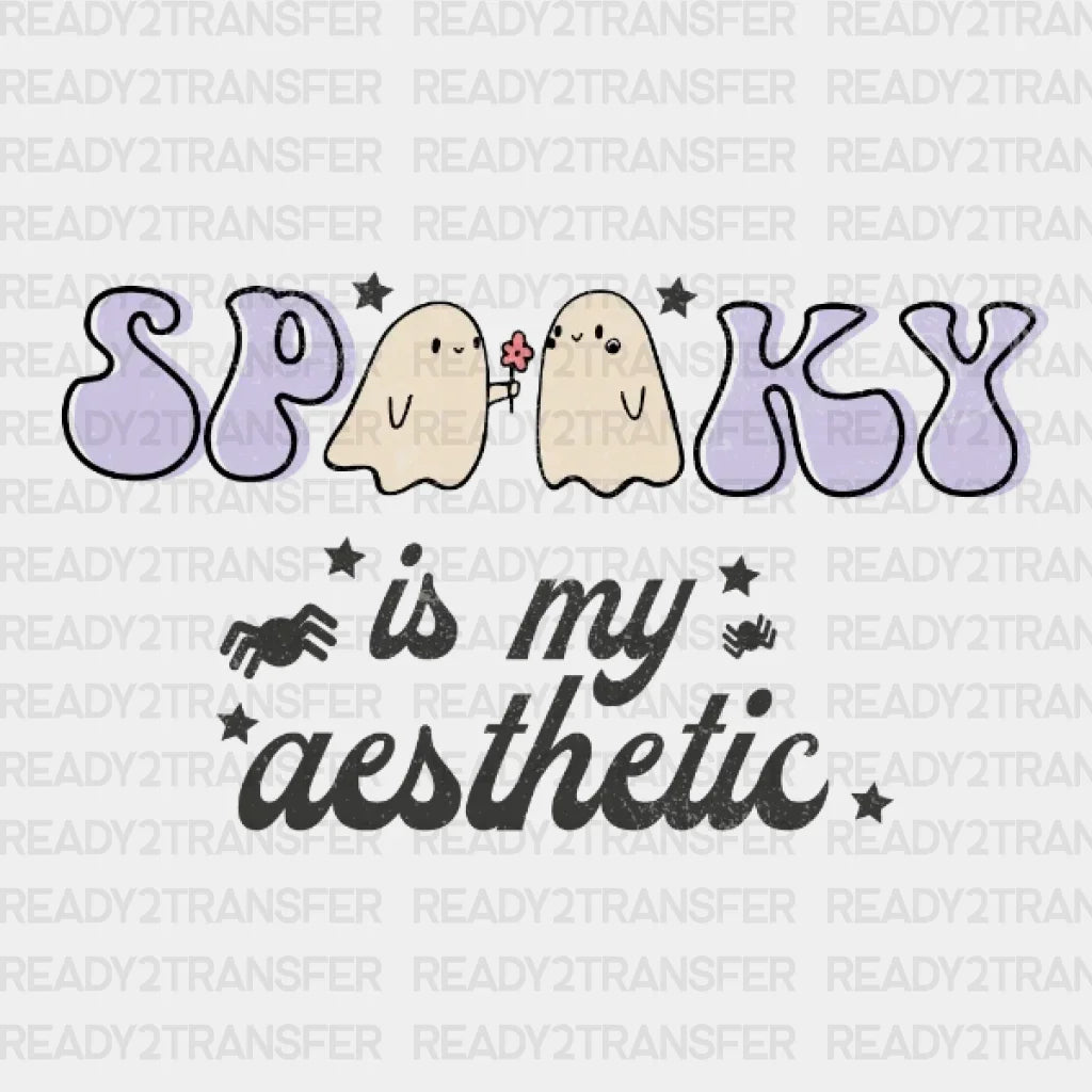 Spooky Is My Aesthetic DTF Transfer ready2transfer