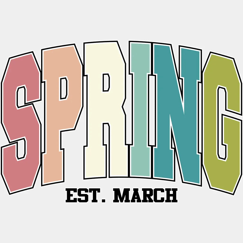 Spring Est. March - Dtf Heat Transfer Adult Unisex S & M (10’) / White