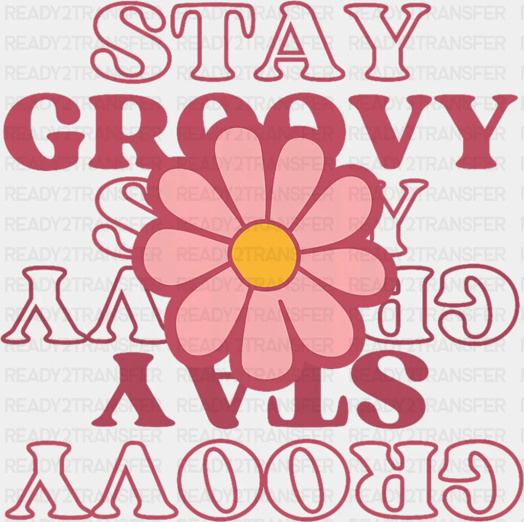 Stay Groovy Pink Design - Good Vibes DTF Transfer