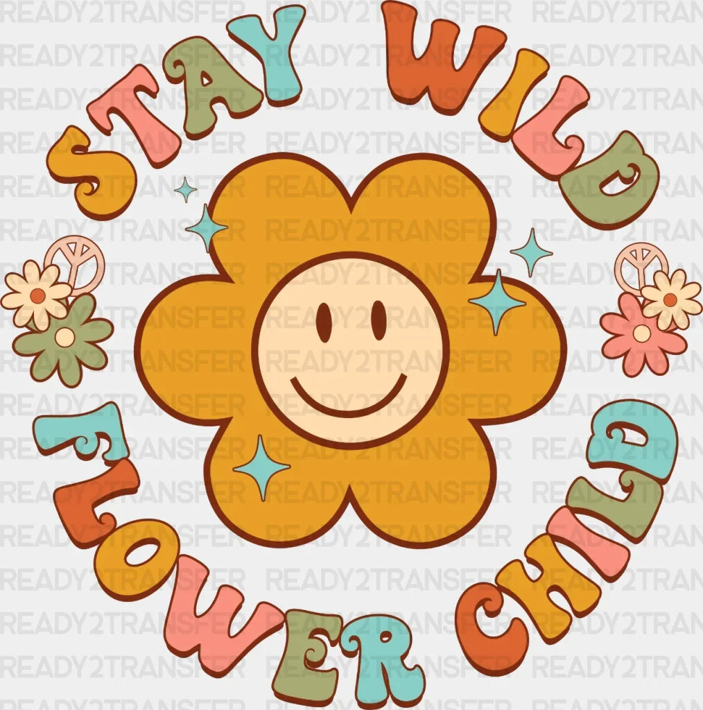 Stay Wild Dtf Transfer