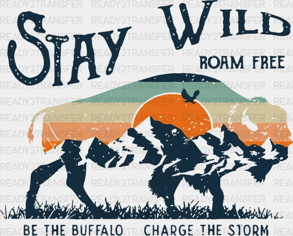 Stay Wild Dtf Transfer