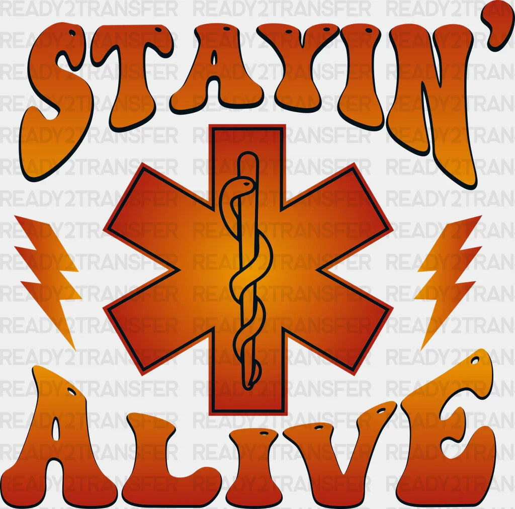 Stayin’ Alive Orange Design - Emt Dtf Transfer