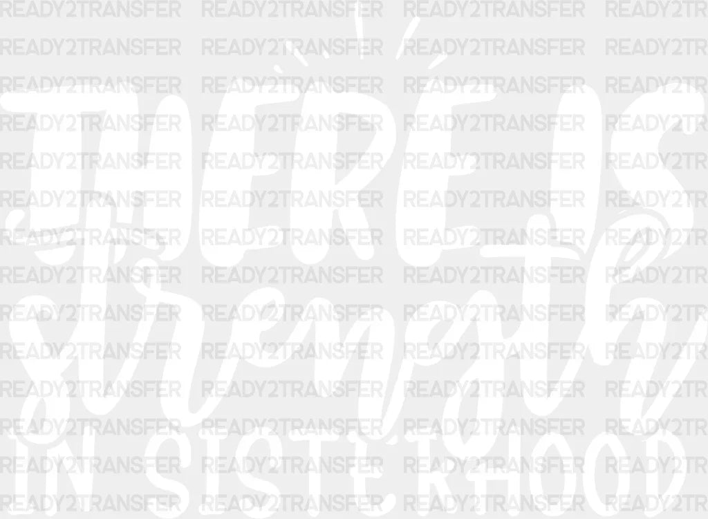 Strength In Sisterhood - Sister Dtf Heat Transfer Adult Unisex S & M (10’’) / Light Color