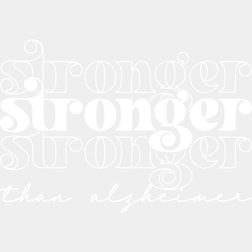 Stronger Black, Purple, White - Alzheimer's Awareness DTF Transfer ready2transfer Light Color Design (See Imaging)