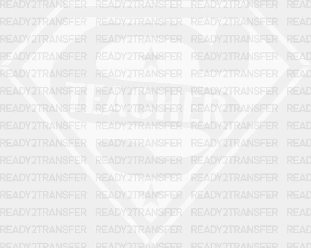 Super Teacher Dtf Heat Transfer