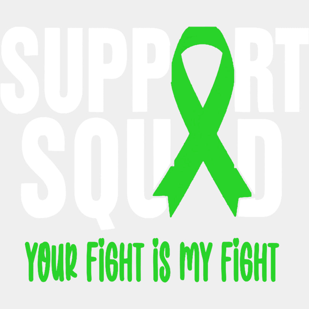 Support Squad, Your Fight Is My Fight - Lymphoma DTF Transfers ready2transfer Light Color Design (See Imaging)