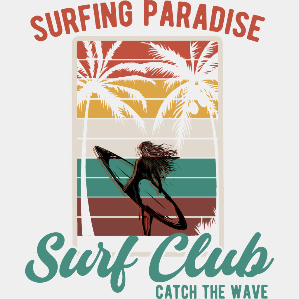 Surfing Paradise, Surf Club, Catch The Wave - Surfing DTF Transfers ready2transfer Light Color Design (See Imaging)