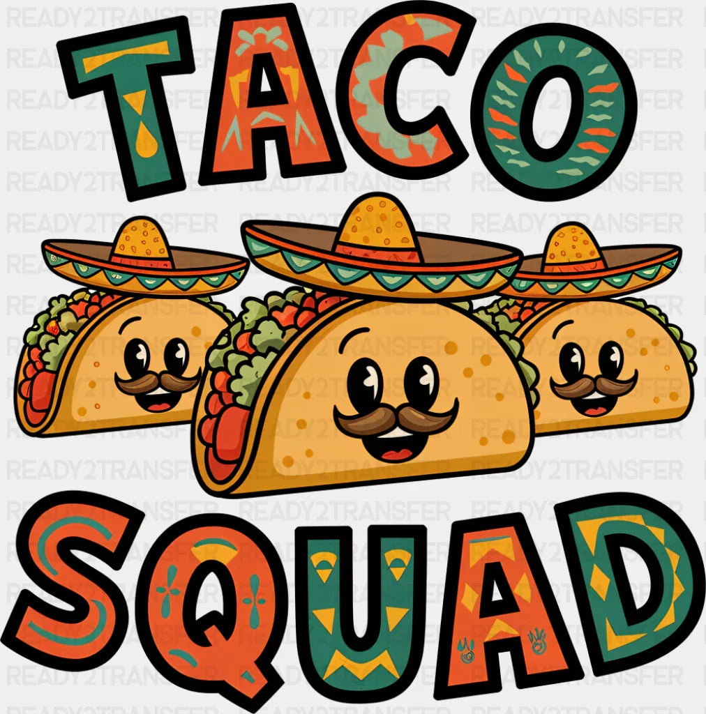 Taco Squad - Cinco De Mayo DTF Transfer