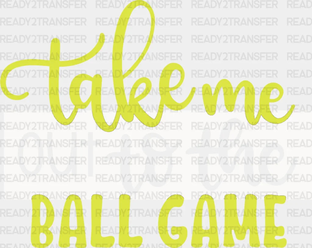 Take Me Out To The Ball Game - Softball Dtf Heat Transfer Adult Unisex S & M (10’’) / White