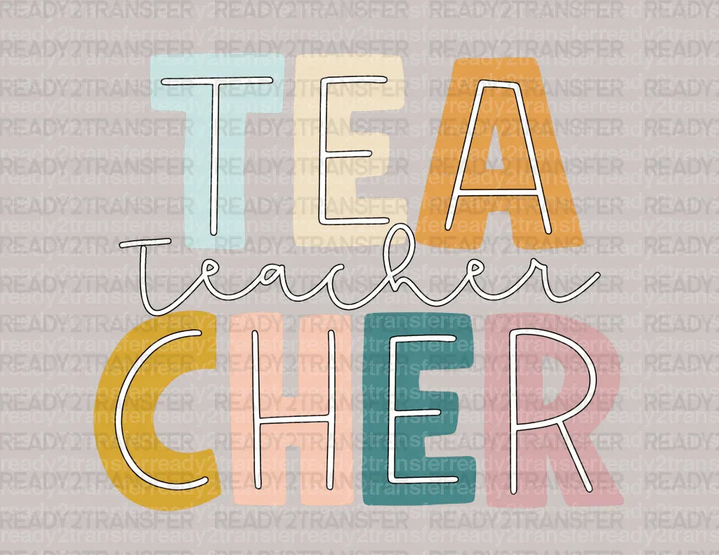 TEA Teacher CHER DTF Transfer - ready2transfer