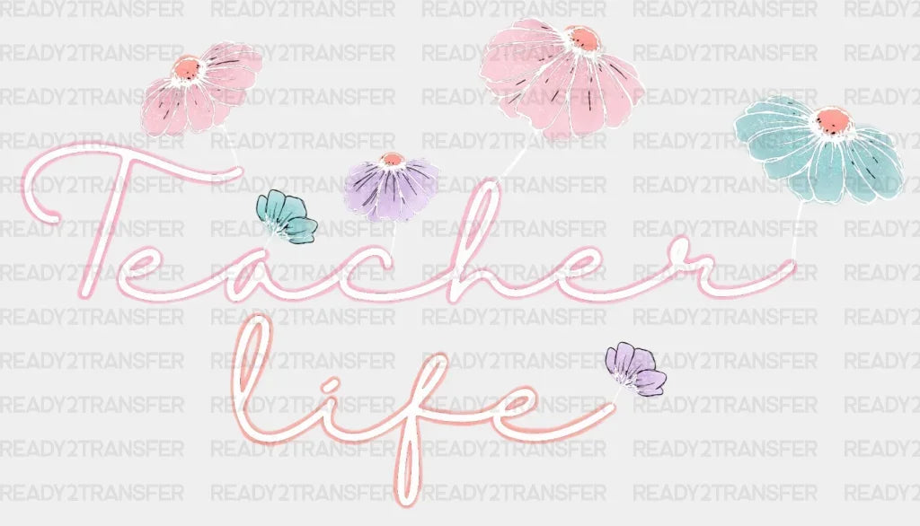 Teacher Life DTF Transfer ready2transfer White