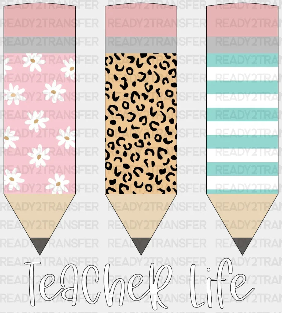 Teacher Life Pencil DTF Transfer ready2transfer White