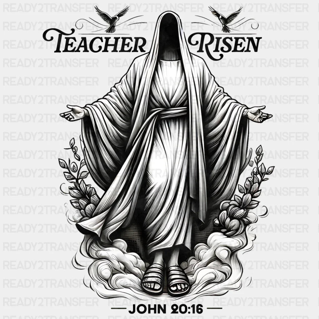 Teacher Risen John 20:16 - Christianity DTF Transfer Adult Unisex - S & M (10’’) / Dark Color Design (See Imaging)