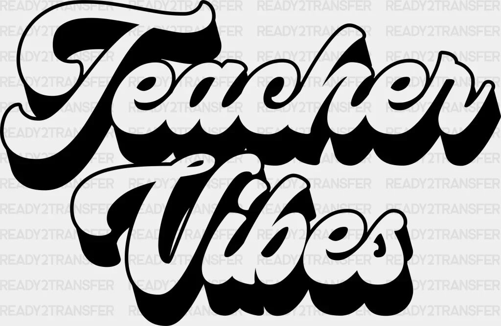 Teacher Vibes Design - Teachers Dtf Heat Transfer Adult Unisex S & M (10’’) / Black