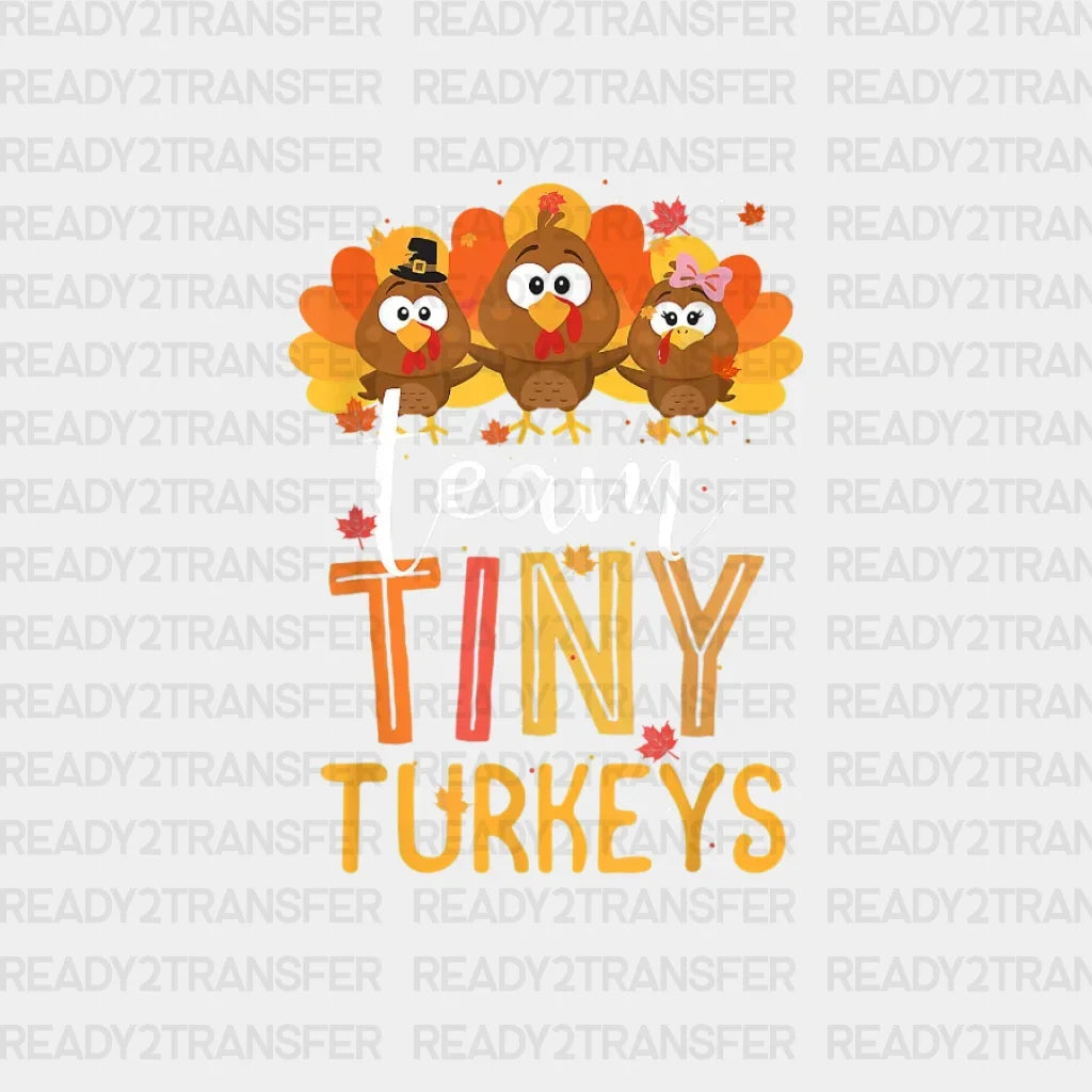 Team Tiny Turkeys Dtf Transfer
