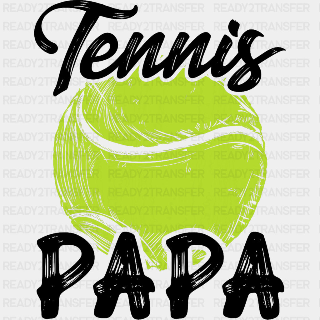 Tennis Papa - Tennis DTF Transfers ready2transfer Dark Color Design (See Imaging)