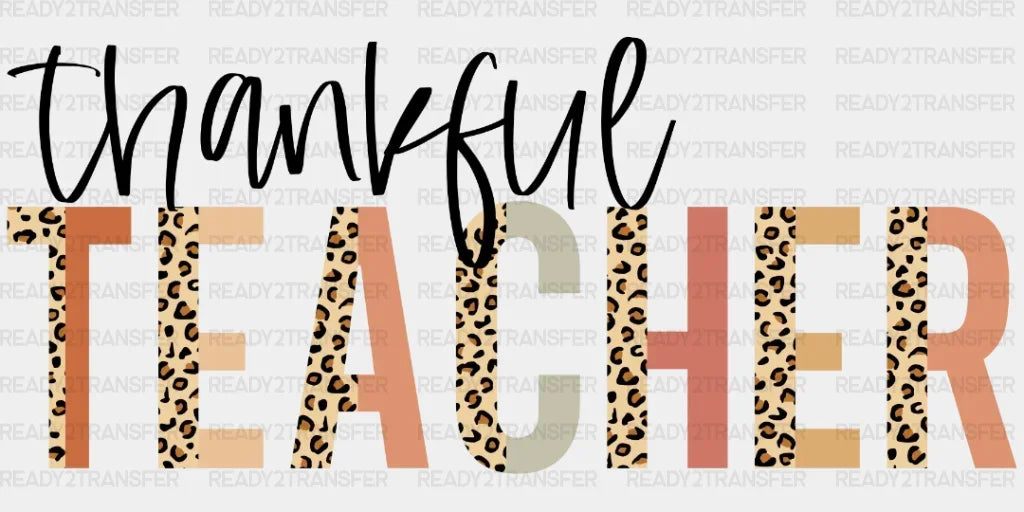 Thankful Teacher Dtf Transfer