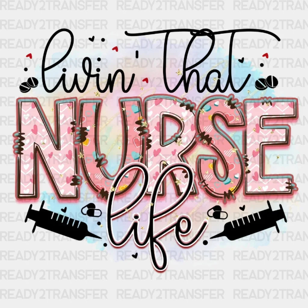 That Nurse Life DTF Transfer ready2transfer