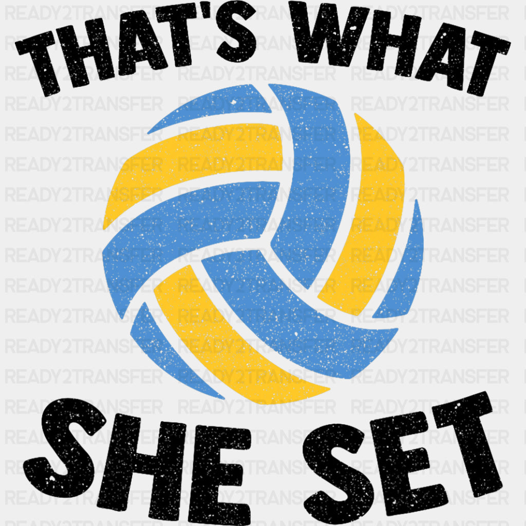 That's What She Set - Volleyball DTF Transfers ready2transfer Dark Color Design (See Imaging)