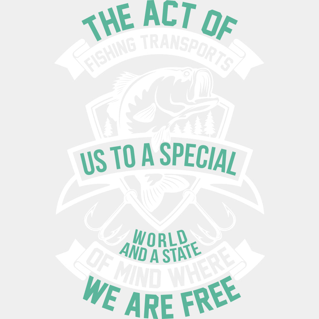 The Act Of Fishing - Fishing DTF Transfers ready2transfer Light Color Design (See Imaging)