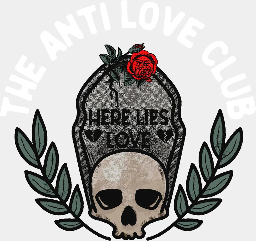 The Anti Love Club Dtf Transfer