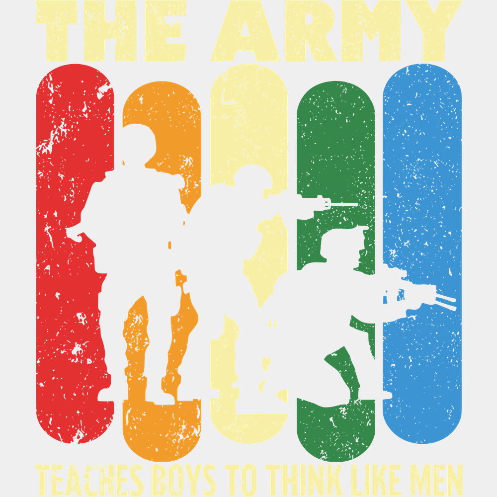 The Army Teaches Boys To Think Like Men - Army DTF Transfers - Adult Unisex - S & M (10’’) / Light Color Design (See