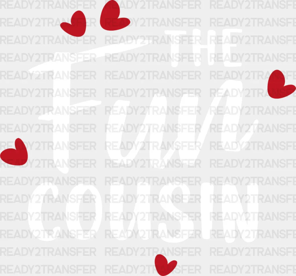 The Fun Cousin - Cousins Dtf Heat Transfer Adult Unisex S & M (10’’) / Light Color Design (See