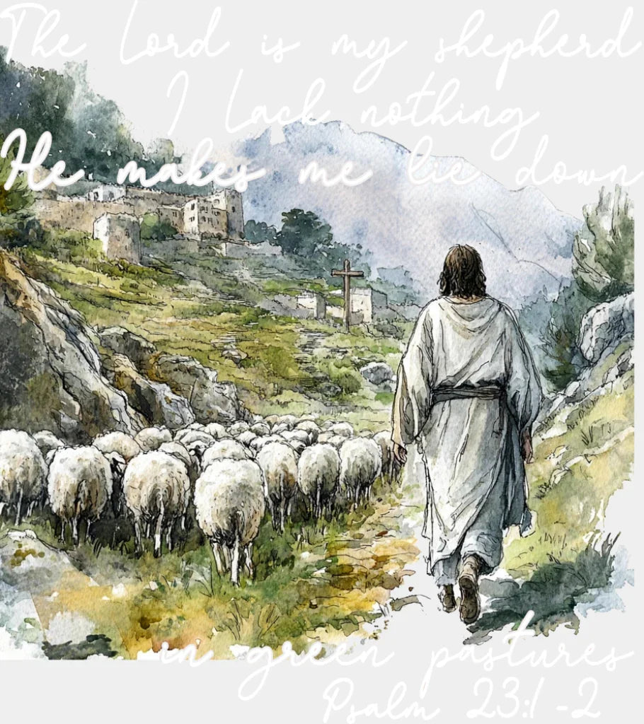 The Lord Is My Shepherd - Christianity DTF Transfer Adult Unisex - S & M (10’’) / Light Color Design (See Imaging)