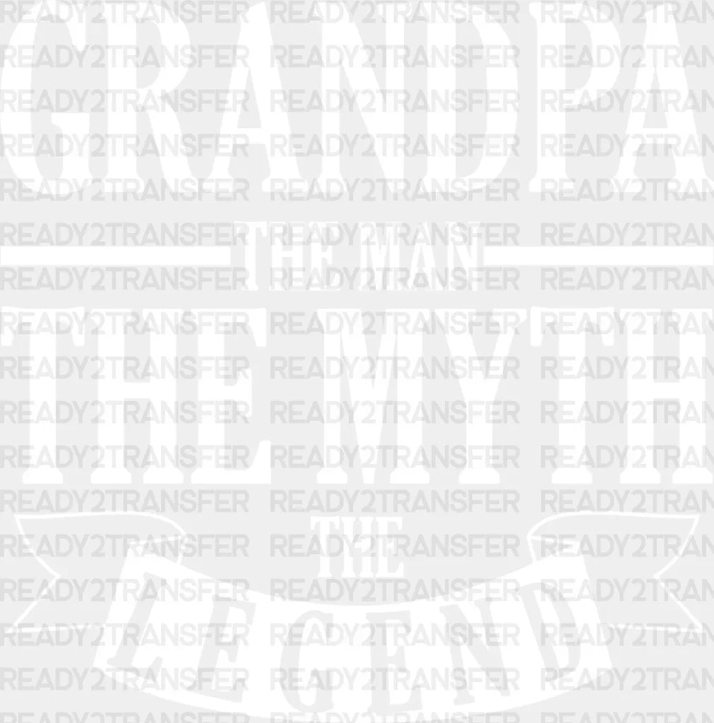 The Man Myth Legend - Grandpa Dtf Heat Transfer Adult Unisex S & M (10’’) / Light Color Design