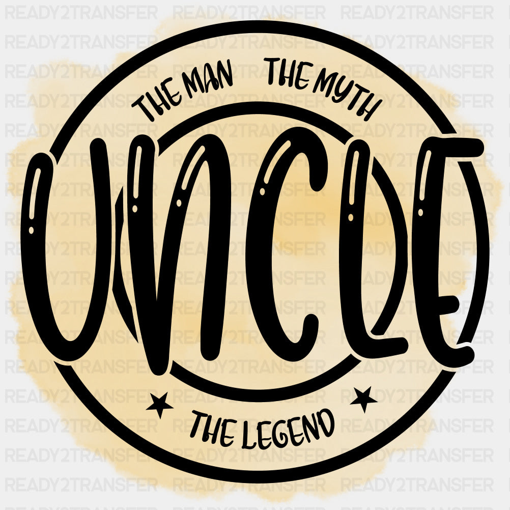 The Man, The Myth, The Legend - Uncle DTF Transfers ready2transfer Dark Color Design (See Imaging)