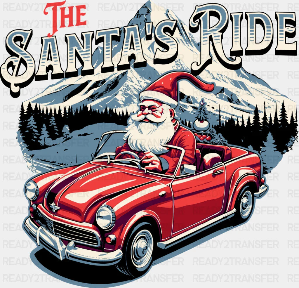 The Santa’s Ride - Christmas DTF Transfer