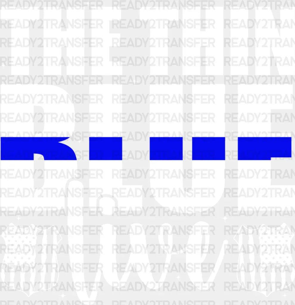 The Thin Blue Live - Police Dtf Heat Transfer Adult Unisex S & M (10’’) / Light Color Design