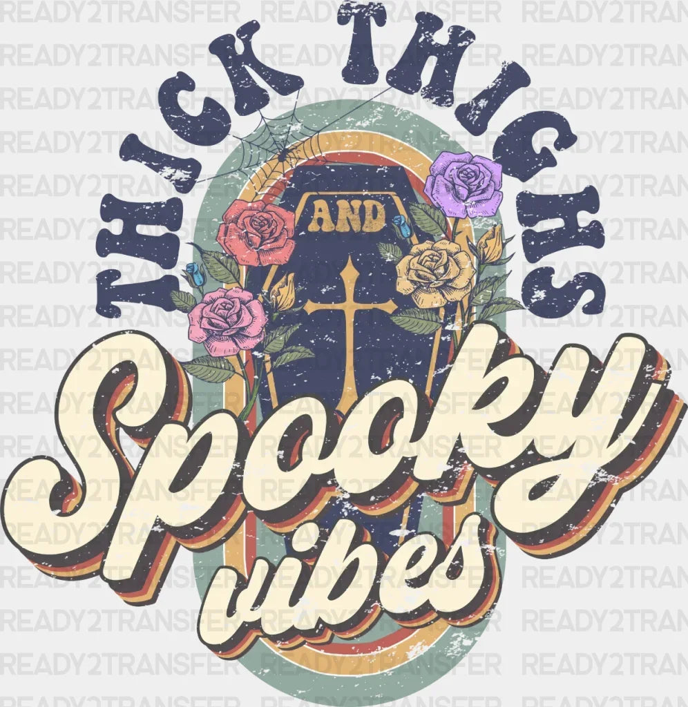 THICK THIGHS Spooky Vibes DTF Transfer ready2transfer