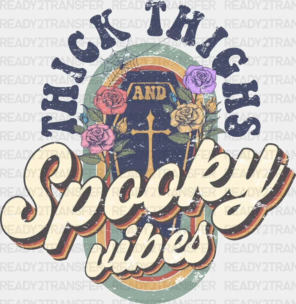 THICK THIGHS Spooky Vibes DTF Transfer ready2transfer