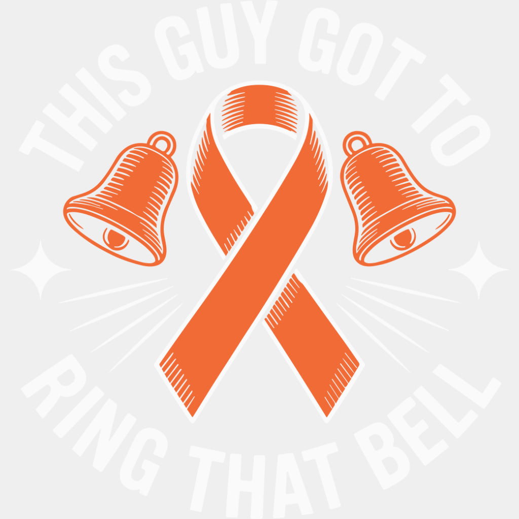 This Guy Got To Ring That Bell - Leukemia DTF Transfers - Adult Unisex - S & M (10’’) / Light Color Design (See Imaging)