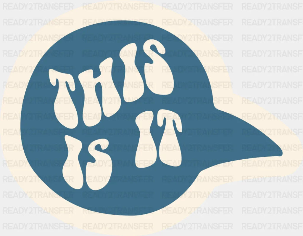 This Is It - Minimal UV Sticker Permanent UV DTF Decal ready2transfer