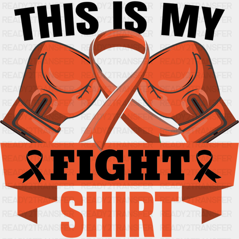 This Is My Fight Shirt - Leukemia DTF Transfers ready2transfer Dark Color Design (See Imaging)
