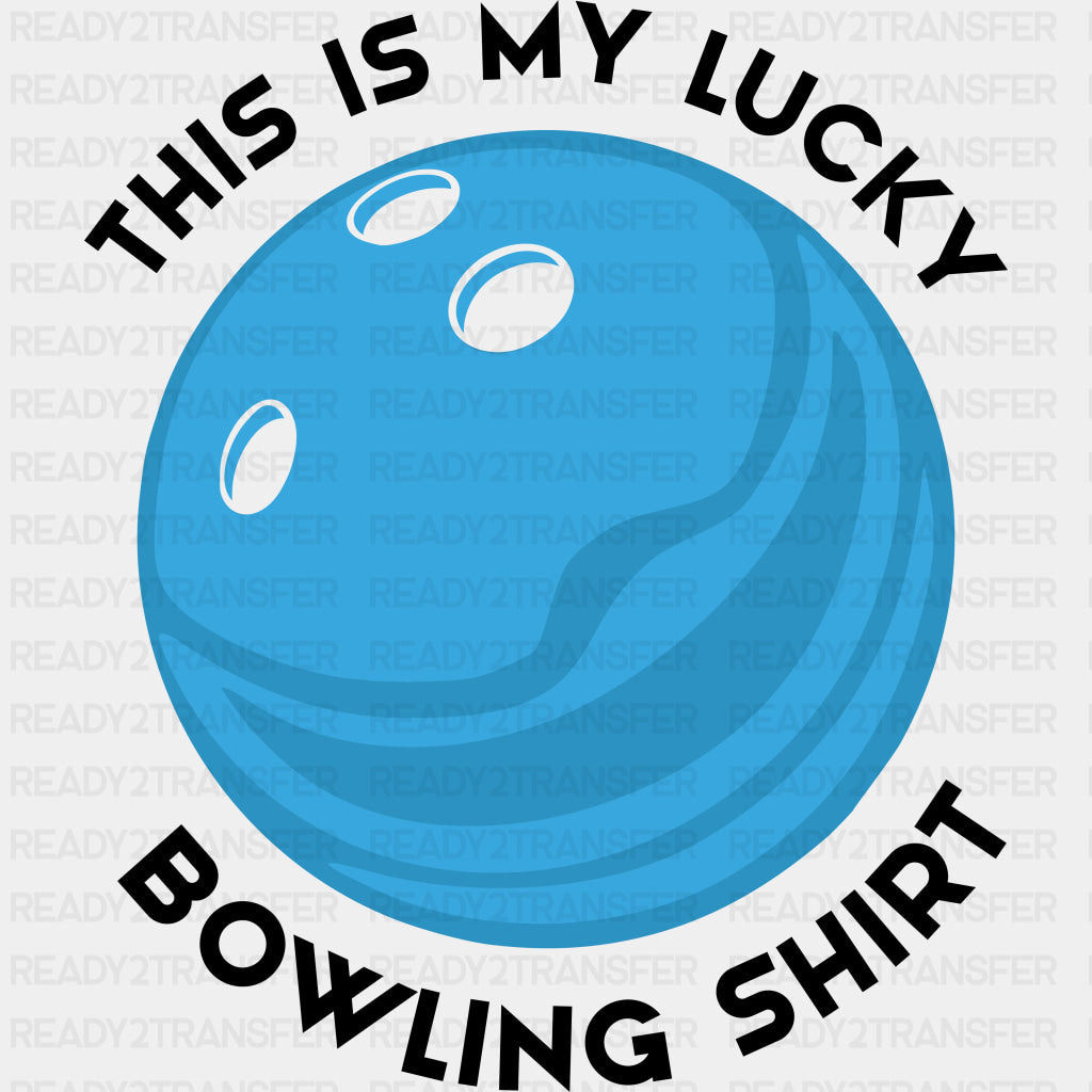 This Is My Lucky Bowling Shirt - Bowling DTF Transfers ready2transfer Dark Color Design (See Imaging)