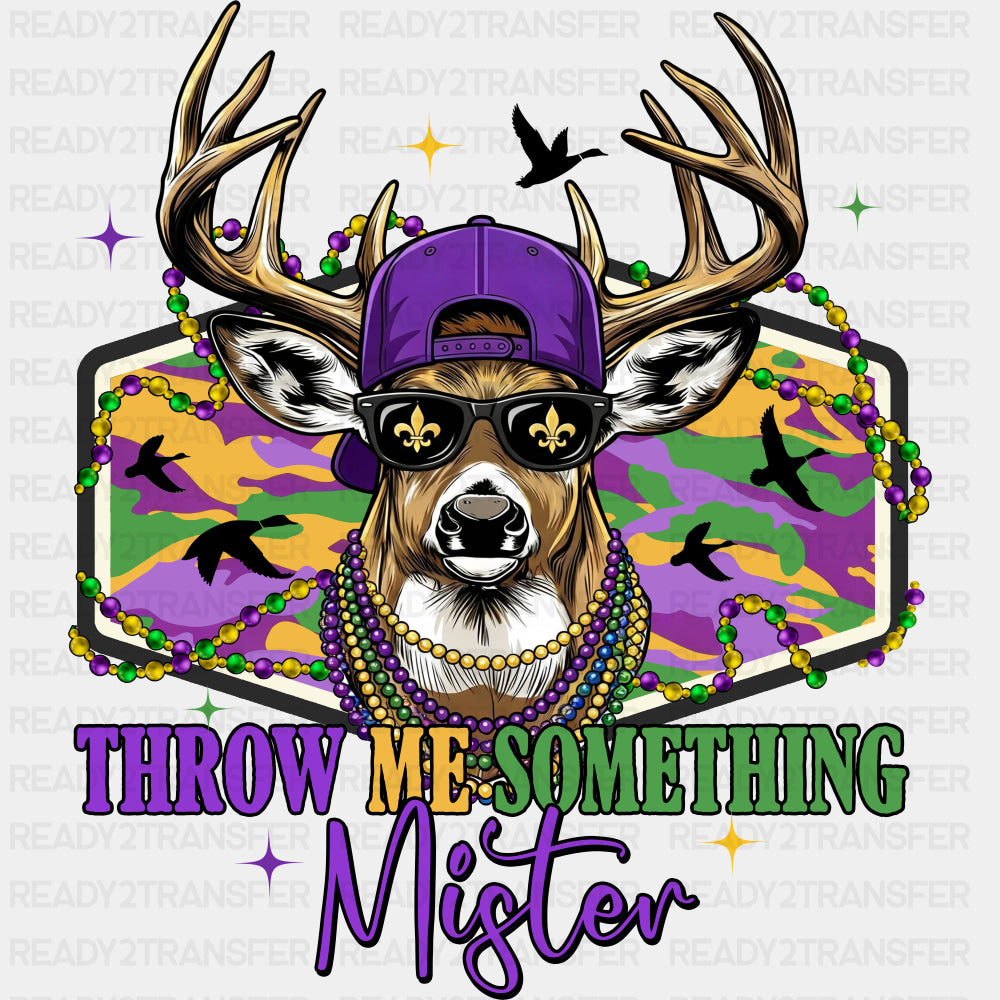 Throw Me Something Mister, Deer - Mardi Gras DTF Transfers ready2transfer Dark Color Design (See Imaging)