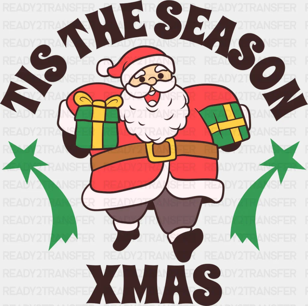 Tis The Season Xmas - Christmas DTF Transfer