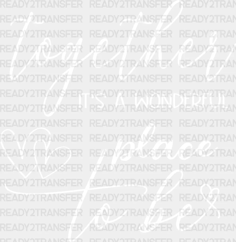 Together It’s A Wonderful Place - Anniversary Dtf Heat Transfer Adult Unisex S & M (10’’) /